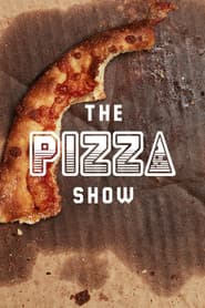 The Pizza Show