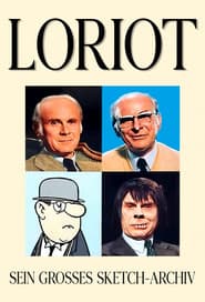 Loriot - Sein großes Sketch-Archiv