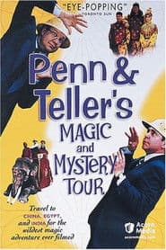 Penn & Teller's Magic & Mystery Tour